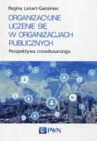 Organizacyjne uczenie się w organizacjach publicznych. Autor: Regina Lenart-Gansiniec. SmakLiter.pl Okładka książki Organizacyjne uczenie się w organizacjach publicznych