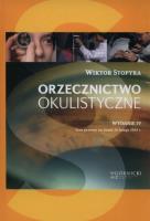 Orzecznictwo okulistyczne. Autor: Stopyra Wiktor. SmakLiter.pl Okładka książki Orzecznictwo okulistyczne