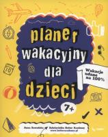 PLANER WAKACYJNY DLA DZIECI. Autor: Marianna Zawadzka. SmakLiter.pl Okładka książki PLANER WAKACYJNY DLA DZIECI