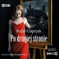 Po drugiej stronie audiobook. Autor: Cuprjak Rafał. SmakLiter.pl Okładka książki Po drugiej stronie audiobook
