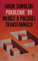 Pokolenie '89. Autor: Sawulski Jakub. SmakLiter.pl Okładka książki Pokolenie '89