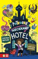 POTWORNIE NIECIEKAWY HOTEL. Autor: Butler Steven. SmakLiter.pl Okładka książki POTWORNIE NIECIEKAWY HOTEL