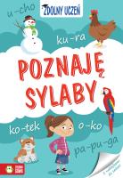 POZNAJĘ SYLABY ZDOLNY UCZEŃ. Autor: MAGDALENA KIERYŁOWICZ. SmakLiter.pl Okładka książki POZNAJĘ SYLABY ZDOLNY UCZEŃ