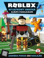 Roblox. Wyjątkowy awatar. Album z naklejkami. Autor: Craig Jelley. SmakLiter.pl Okładka książki Roblox. Wyjątkowy awatar. Album z naklejkami