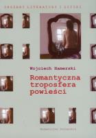 Romantyczna troposfera powieści. Autor: Hamerski Wojciech. SmakLiter.pl Okładka książki Romantyczna troposfera powieści
