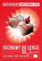 ROZMOWA OD SERCA DO SERCA KAZANIA ARCYBISKUPA. Autor: Grzegorz Ryś. SmakLiter.pl Okładka książki ROZMOWA OD SERCA DO SERCA KAZANIA ARCYBISKUPA