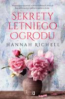 Sekrety letniego ogrodu. Autor: Richell Hannah. SmakLiter.pl Okładka książki Sekrety letniego ogrodu