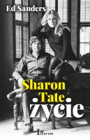 SHARON TATE ŻYCIE. Autor: Ted Sanders. SmakLiter.pl Okładka książki SHARON TATE ŻYCIE
