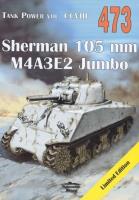 Sherman 105 mm. Tank Power vol. CCVIII 473. Autor: Janusz Ledwoch. SmakLiter.pl Okładka książki Sherman 105 mm. Tank Power vol. CCVIII 473