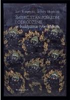 Śmierć, stan pośredni i odrodzenie w buddyzmie.... Autor: Lati Rinpocze, Jeffrey Hopkins. SmakLiter.pl Okładka książki Śmierć, stan pośredni i odrodzenie w buddyzmie...