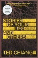 Stories of Your Life and Other. Autor: Chiang Ted. SmakLiter.pl Okładka książki Stories of Your Life and Other