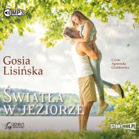 Światła w jeziorze audiobook. Autor: Małgorzata Lisińska. SmakLiter.pl Okładka książki Światła w jeziorze audiobook