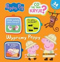 Świnka Peppa Co tam się kryje? Wyprawy Peppy. Autor: Opracowanie zbiorowe. SmakLiter.pl Okładka książki Świnka Peppa Co tam się kryje? Wyprawy Peppy