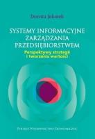 Systemy informacyjne zarządzania przedsiębiorstwem. Autor: Dorota Jelonek. SmakLiter.pl Okładka książki Systemy informacyjne zarządzania przedsiębiorstwem