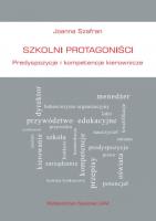 Okładka książki Szkolni protagoniści Predyspozycje i kompetencje kierownicze
