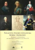 Szlachta polsko-inflancka wobec przełomu. Autor: Dybaś Bogusław, Jeziorski Paweł A., Wiśniewski Tomasz. SmakLiter.pl Okładka książki Szlachta polsko-inflancka wobec przełomu