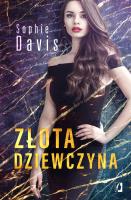 Tajemnice T.1 Złota dziewczyna. Autor: Sophie Davis. SmakLiter.pl Okładka książki Tajemnice T.1 Złota dziewczyna