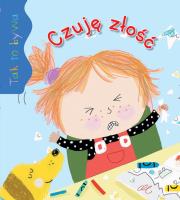 Tak to bywa. Czuję złość. Autor: Beaumont Jacques. SmakLiter.pl Okładka książki Tak to bywa. Czuję złość