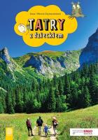 TATRY Z DZIECKIEM WYD. 2. Autor: Anna Szymczak, Marcin Szymczak. SmakLiter.pl Okładka książki TATRY Z DZIECKIEM WYD. 2