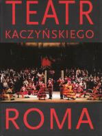 Teatr Kaczyńskiego Roma. Wydawca: CASA GRANDE. SmakLiter.pl Opakowanie Teatr Kaczyńskiego Roma