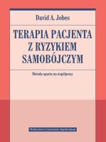 Terapia pacjenta z ryzykiem samobójczym Metoda oparta na współpracy. Autor: Jobes David A.. SmakLiter.pl Okładka książki Terapia pacjenta z ryzykiem samobójczym Metoda oparta na współpracy