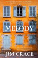 The Melody. Autor: Jim Crace. SmakLiter.pl Okładka książki The Melody