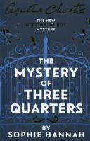 The Mystery of three quarters. Autor: Agatha Christie, Hannah Sophie. SmakLiter.pl Okładka książki The Mystery of three quarters