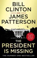 The President is Missing. Autor: Bill Clinton, Patterson James. SmakLiter.pl Okładka książki The President is Missing