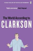 The World According to Clarkson. Autor: Jeremy Clarkson. SmakLiter.pl Okładka książki The World According to Clarkson