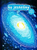 Tu jesteśmy. Kosmiczne wyprawy,wizje...w.2019. Autor: Mizielińska Aleksandra, Mizieliński Daniel. SmakLiter.pl Okładka książki Tu jesteśmy. Kosmiczne wyprawy,wizje...w.2019