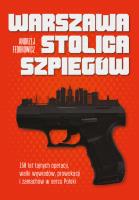 Warszawa stolica szpiegów. Autor: Andrzej Fedorowicz. SmakLiter.pl Okładka książki Warszawa stolica szpiegów