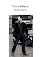 WIERSZE WYBRANE + CD. Autor: Różycki Tomasz. SmakLiter.pl Okładka książki WIERSZE WYBRANE + CD