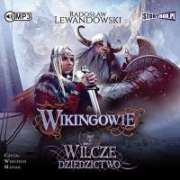 WILCZE DZIEDZICTWO WIKINGOWIE TOM 1. Autor: Lewandowski Radosław. SmakLiter.pl Okładka książki WILCZE DZIEDZICTWO WIKINGOWIE TOM 1