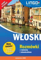 WŁOSKI ROZMÓWKI Z WYMOWĄ I SŁOWNICZKIEM MÓW ŚMIAŁO WYD. 2. Autor: Wasiucionek Tadeusz, Wasiucionek Tomasz. SmakLiter.pl Okładka książki WŁOSKI ROZMÓWKI Z WYMOWĄ I SŁOWNICZKIEM MÓW ŚMIAŁO WYD. 2