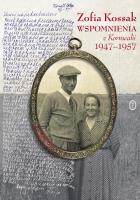 Wspomnienia z Kornwalii 1947-1957. Autor: Kossak Zofia. SmakLiter.pl Okładka książki Wspomnienia z Kornwalii 1947-1957