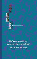 Wybrane problemy wczesnej fenomenologii. Wydawca: IFiS PAN. SmakLiter.pl Opakowanie Wybrane problemy wczesnej fenomenologii