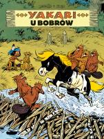 Yakari. Yakari u bobrów T.3. Autor: DERIB, Maria Mosiewicz. SmakLiter.pl Okładka książki Yakari. Yakari u bobrów T.3