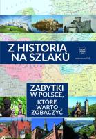 Okładka książki Z historią na szlaku.Zabytki, które warto zobaczyć