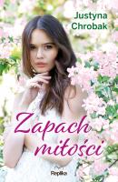 Zapach miłości. Autor: Marta Akuszewska. SmakLiter.pl Okładka książki Zapach miłości