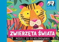 Okładka książki ZWIERZĘTA ŚWIATA MODELE 3D DO KOLOROWANIA