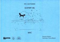 Żyć z autyzmem. Uczymy się myć. Autor: Brenda Hatton, Fiona Bleach. SmakLiter.pl Okładka książki Żyć z autyzmem. Uczymy się myć