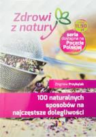 100 naturalnych sposobów na najczęstsze.... Autor: Przybylak Zbigniew. SmakLiter.pl Okładka książki 100 naturalnych sposobów na najczęstsze...