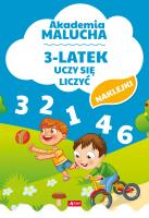 3-LATEK UCZY SIĘ LICZYĆ AKADEMIA MALUCHA. Autor: Opracowanie zbiorowe. SmakLiter.pl Okładka książki 3-LATEK UCZY SIĘ LICZYĆ AKADEMIA MALUCHA