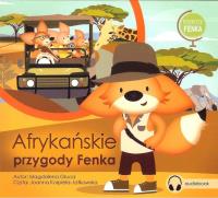 Afrykańskie przygody Fenka/Sobik - Audiobook. Autor: Magdalena Gruca. SmakLiter.pl Okładka książki Afrykańskie przygody Fenka/Sobik - Audiobook