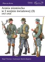 Okładka książki Armia niemiecka w I wojnie światowej (3) 1917-1918