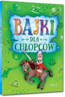Bajki dla chłopców BR GREG. Autor: Białek Małgorzata. SmakLiter.pl Okładka książki Bajki dla chłopców BR GREG