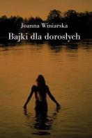 Bajki dla dorosłych. Autor: Winiarska Joanna. SmakLiter.pl Okładka książki Bajki dla dorosłych