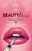 Beautyfikacje. Autor: Maxime Parker. SmakLiter.pl Okładka książki Beautyfikacje