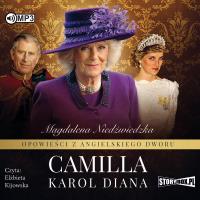 CD MP3 CAMILLA OPOWIEŚCI Z ANGIELSKIEGO DWORU TOM 3. Autor: Magdalena Niedźwiedzka. SmakLiter.pl Okładka książki CD MP3 CAMILLA OPOWIEŚCI Z ANGIELSKIEGO DWORU TOM 3