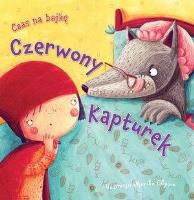Okładka książki Czas na bajkę. Czerwony Kapturek